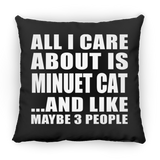 All I Care About Is Minuet Cat - Throw Pillow Black