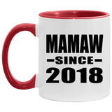 Mamaw Since 2018 - 11oz Accent Mug Red