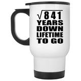 29th Anniversary Square Root of 841 Years Lifetime To Go - White Travel Mug
