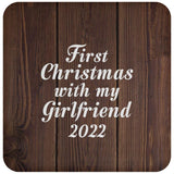 First Christmas With My Girlfriend 2022 - Drink Coaster D