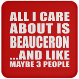 All I Care About Is Beauceron - Drink Coaster
