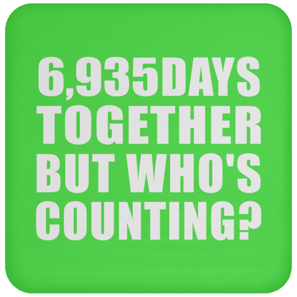 19th Anniversary 6,935 Days Together But Who's Counting - Drink Coaster