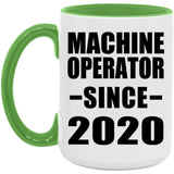 Machine Operator Since 2020 - 15oz Accent Mug Green