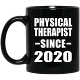 Physical Therapist Since 2020 - 11oz Coffee Mug Black