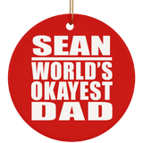 Sean World's Okayest Dad - Circle Ornament