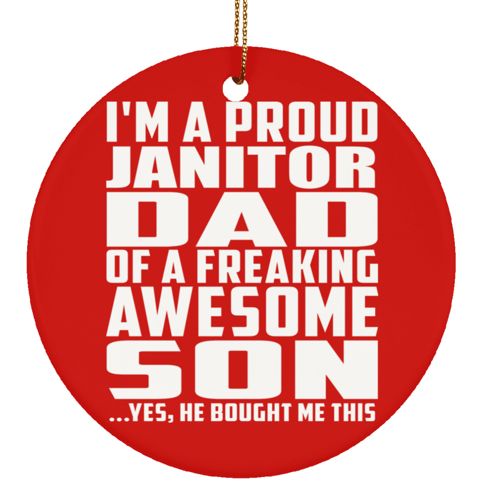 Proud Janitor Dad Of Awesome Son - Circle Ornament