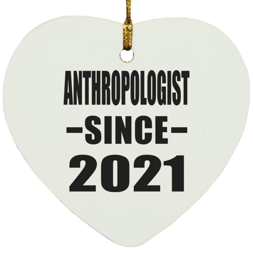 Anthropologist Since 2021 - Heart Ornament