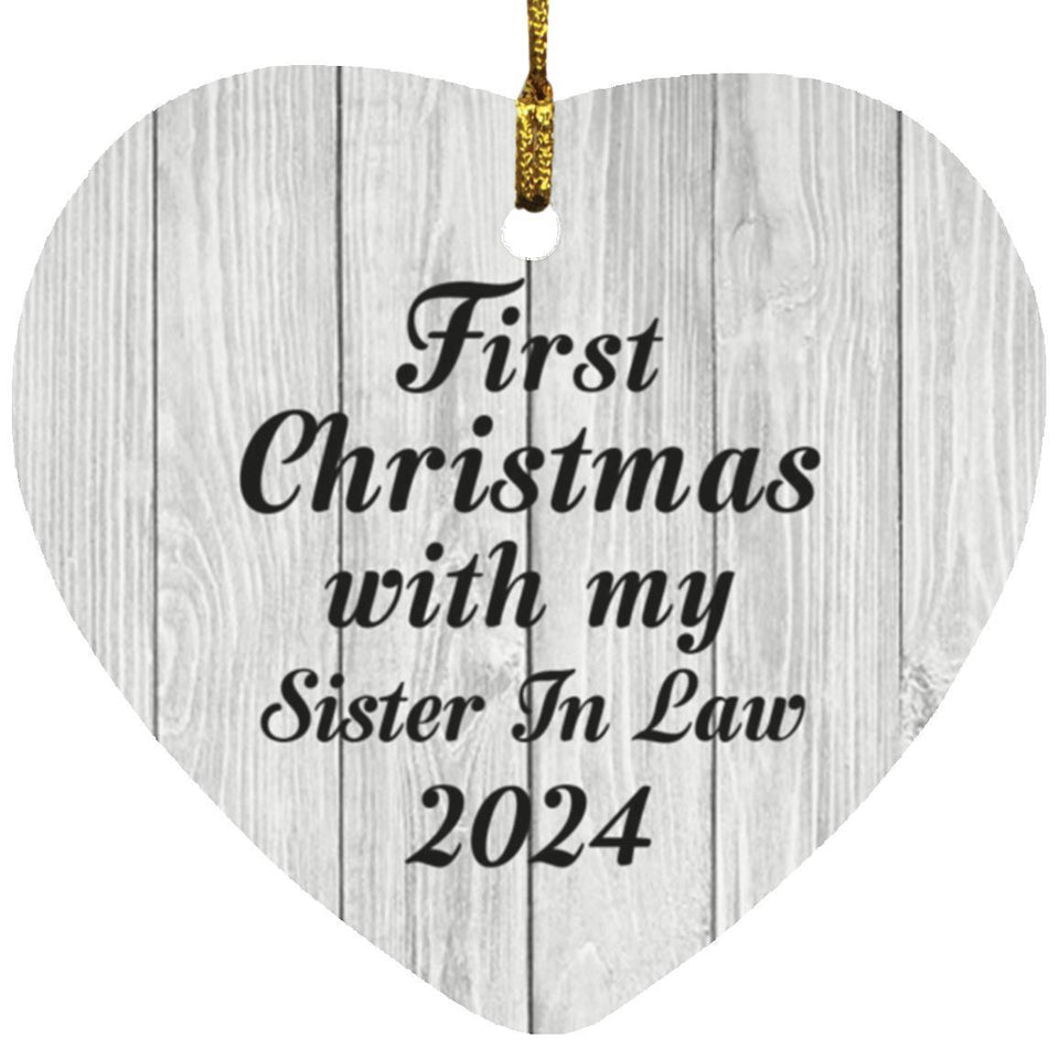 First Christmas With My Sister In Law 2024 - Heart Ornament F