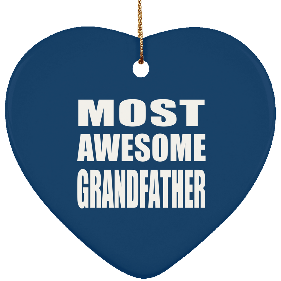 Most Awesome Grandfather - Heart Ornament