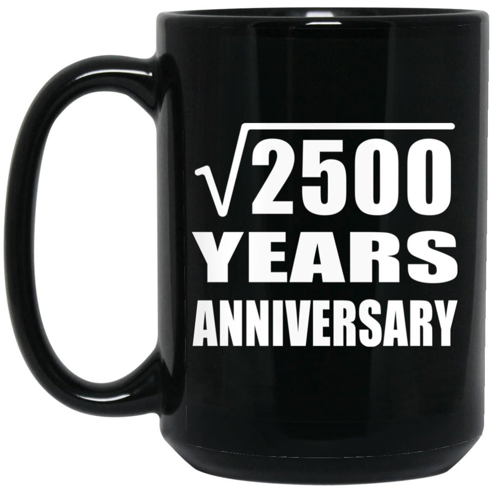 50th Anniversary Square Root of 2500 Years Anniversary - 15oz Coffee Mug Black