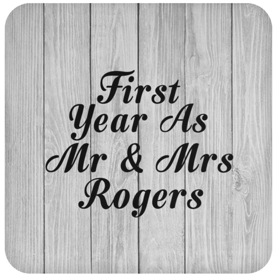 First Year As Mr & Mrs Rogers - Drink Coaster F