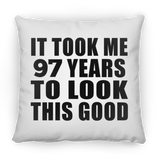 97th Birthday Took Me 97 Years To Look This Good - Throw Pillow