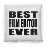 Best Film Editor Ever - Throw Pillow