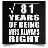 9th Anniversary Square Root of 81 Years Mrs Always Right - Poster Square