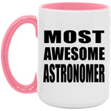 Most Awesome Astronomer - 15oz Accent Mug Pink