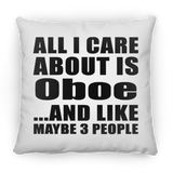 All I Care About Is Oboe - Throw Pillow