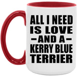 All I Need Is Love And A Kerry Blue Terrier - 15oz Accent Mug Red