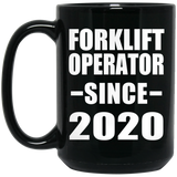 Forklift Operator Since 2020 - 15oz Coffee Mug Black