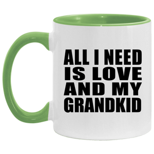 All I Need Is Love And My Grandkid - 11oz Accent Mug Green
