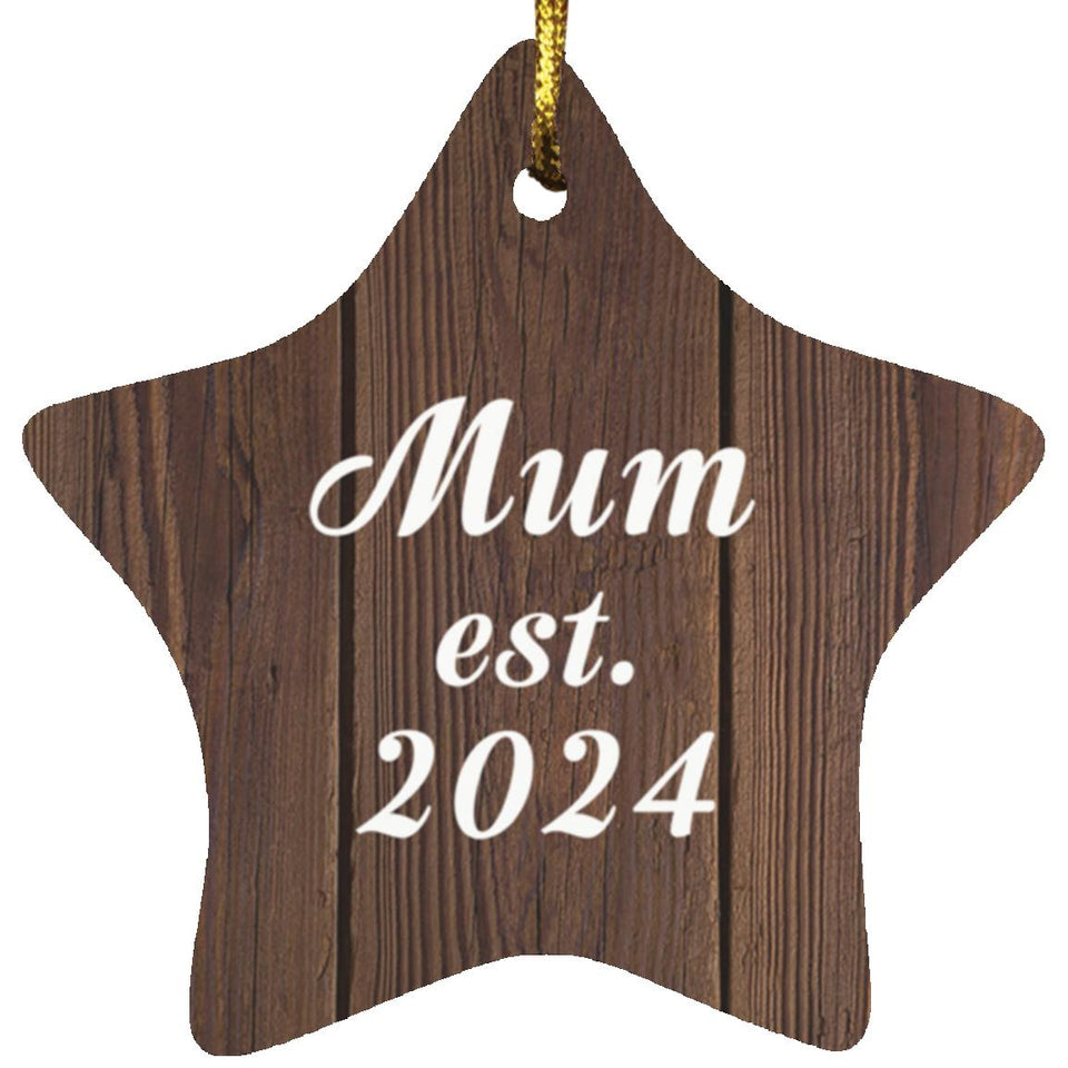 Mum Established Est. 2024 - Star Ornament D