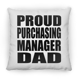 Proud Purchasing Manager Dad - Throw Pillow