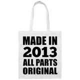 11th Birthday Made in 2013 All Parts Original - Tote Bag White