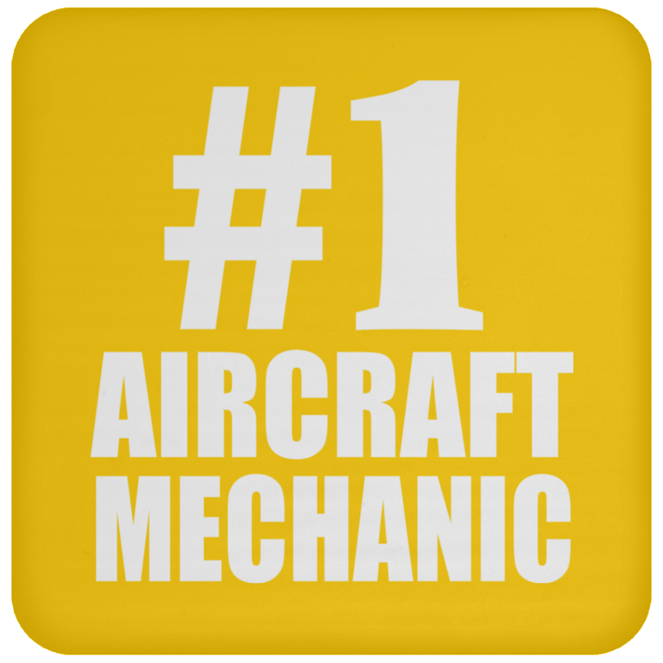 Number One #1 Aircraft Mechanic - Drink Coaster