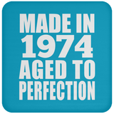50th Birthday Made In 1974 Aged to Perfection - Drink Coaster