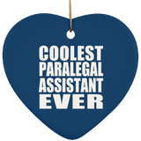 Coolest Paralegal Assistant Ever - Heart Ornament