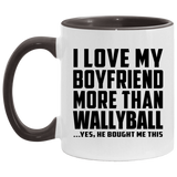 I Love My Boyfriend More Than Wallyball - 11oz Accent Mug Black