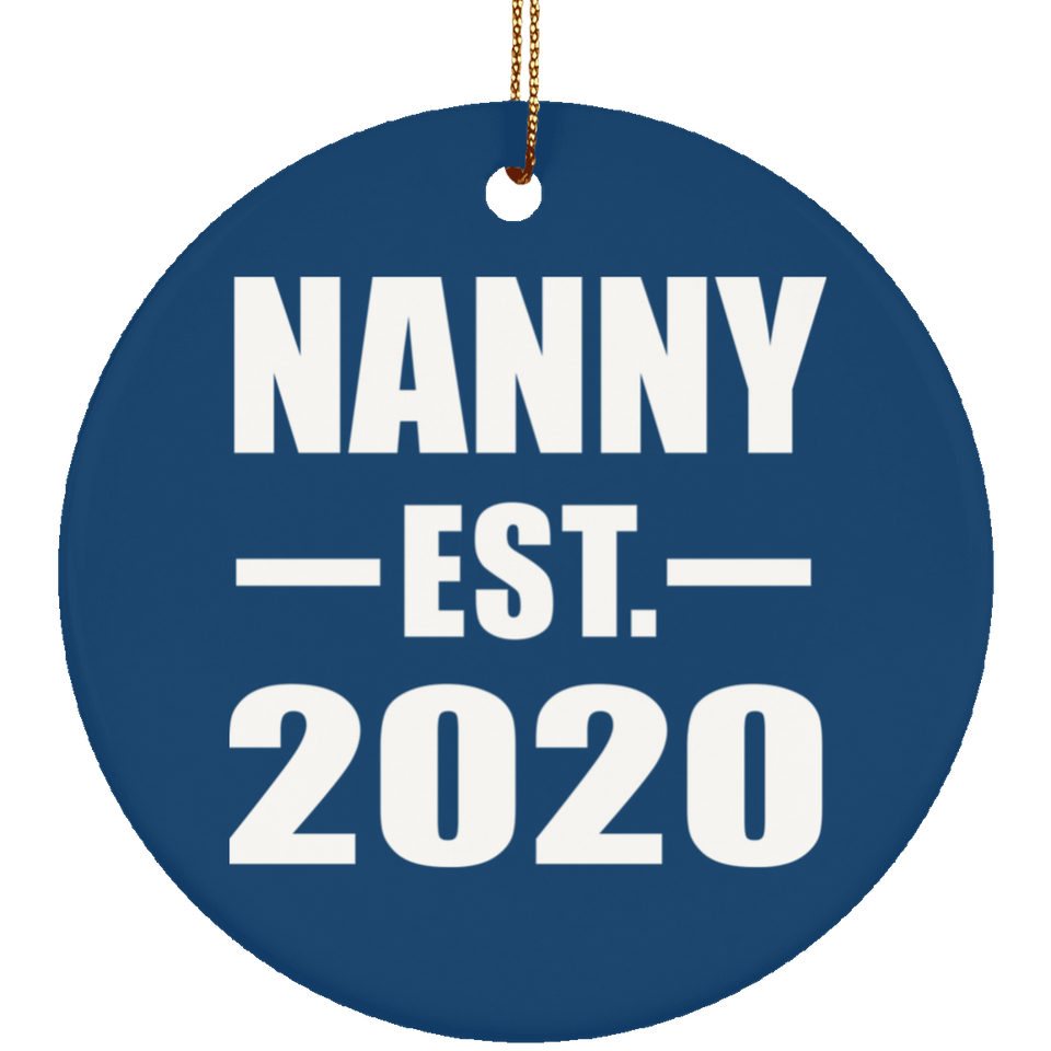 Nanny Established EST. 2020 - Circle Ornament