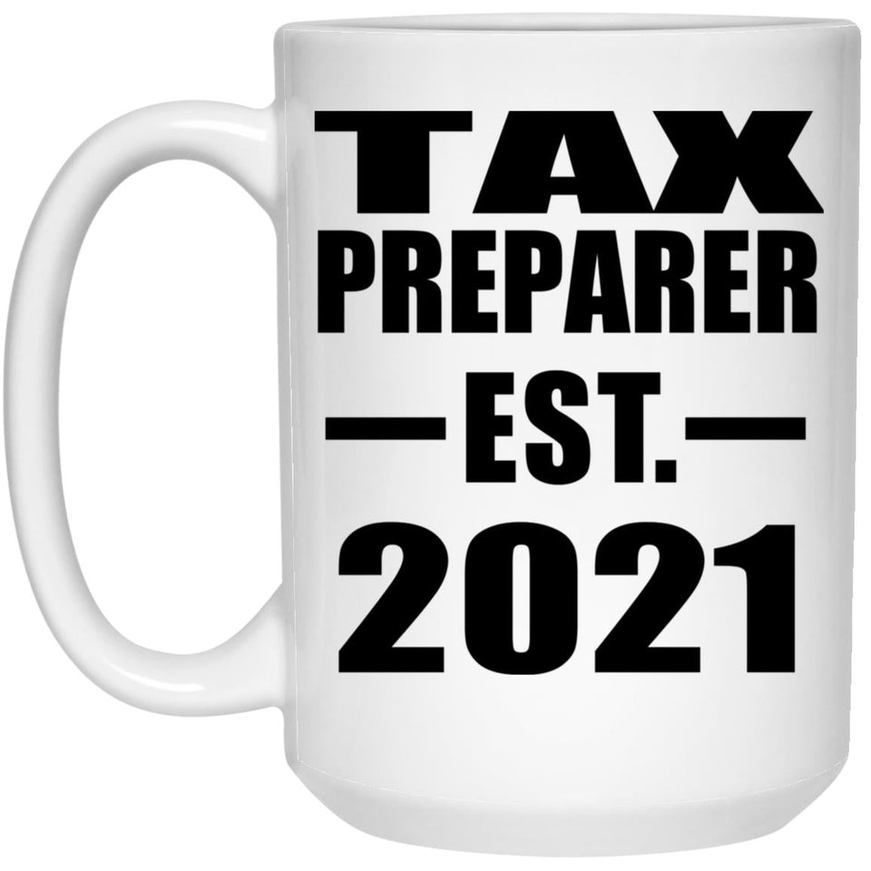 Tax Preparer Established EST. 2021 - 15oz Coffee Mug