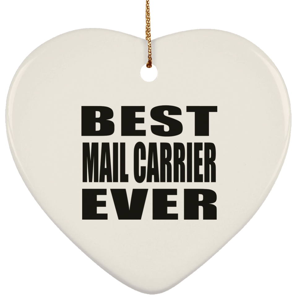 Best Mail Carrier Ever - Heart Ornament