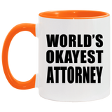 World's Okayest Attorney - 11oz Accent Mug Orange