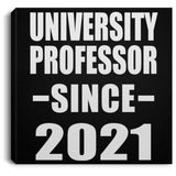 University Professor Since 2021 - Canvas Square
