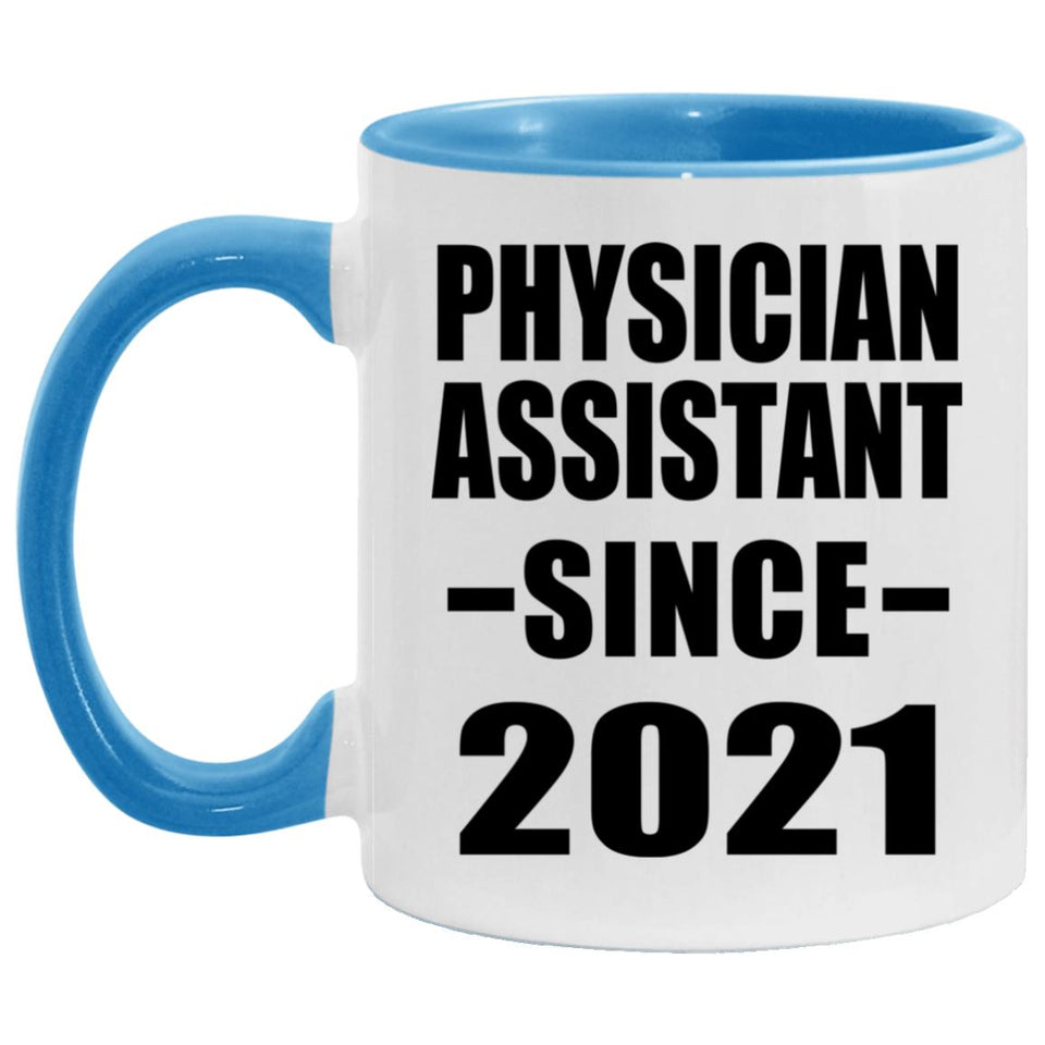 Physician Assistant Since 2021 - 11oz Accent Mug Blue