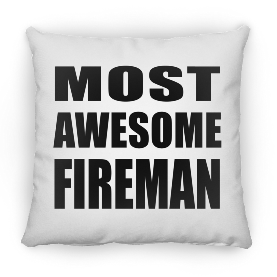 Most Awesome Fireman - Throw Pillow