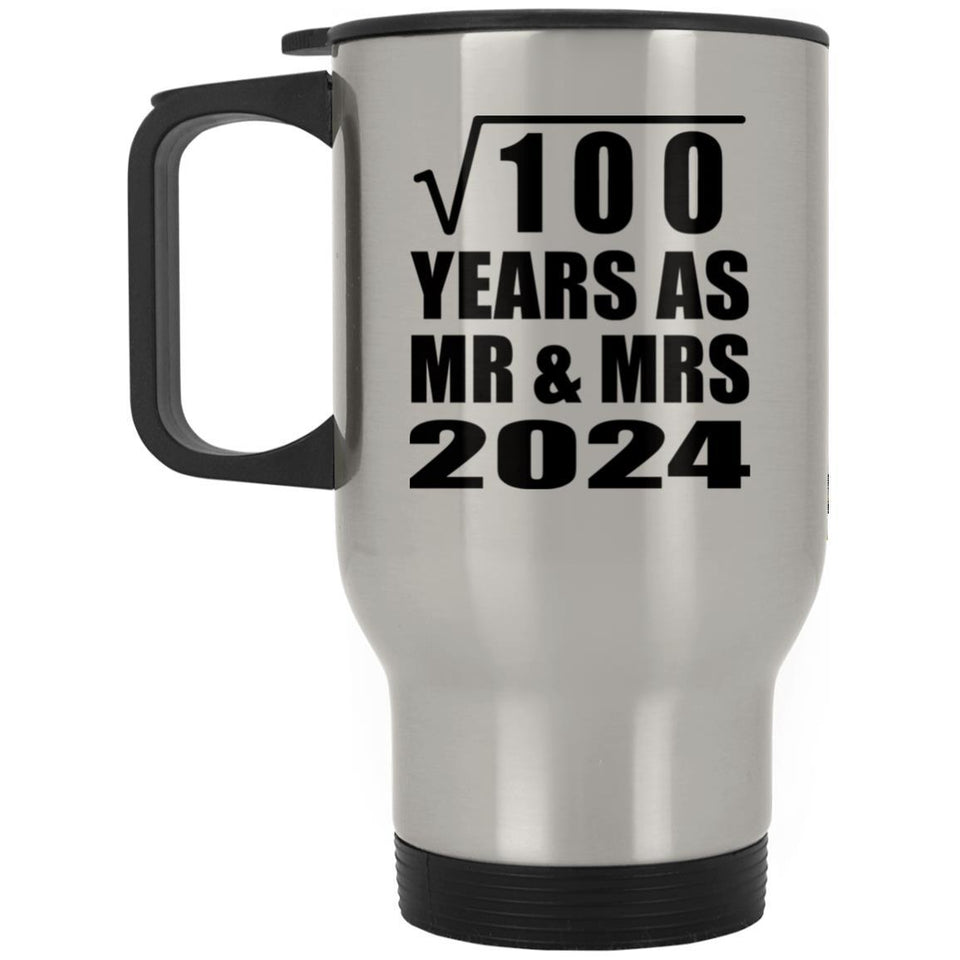 10th Anniversary Square Root of 100 Years As Mr & Mrs 2024 - Silver Travel Mug