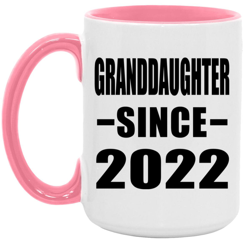 Granddaughter Since 2022 - 15oz Accent Mug Pink
