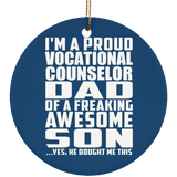 Proud Vocational Counselor Dad Of Awesome Son - Circle Ornament