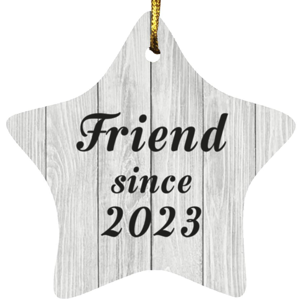 Friend Since 2023 - Star Ornament F