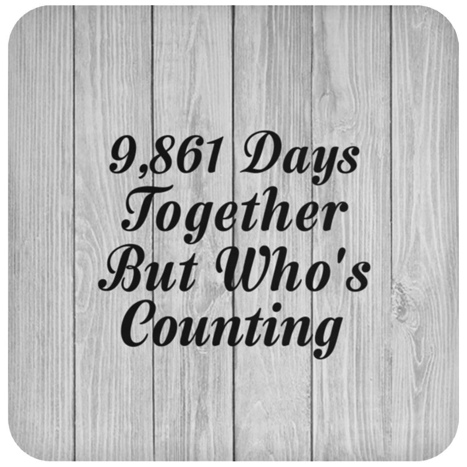 27th Anniversary 9,861 Days Together Who's Counting - Drink Coaster F