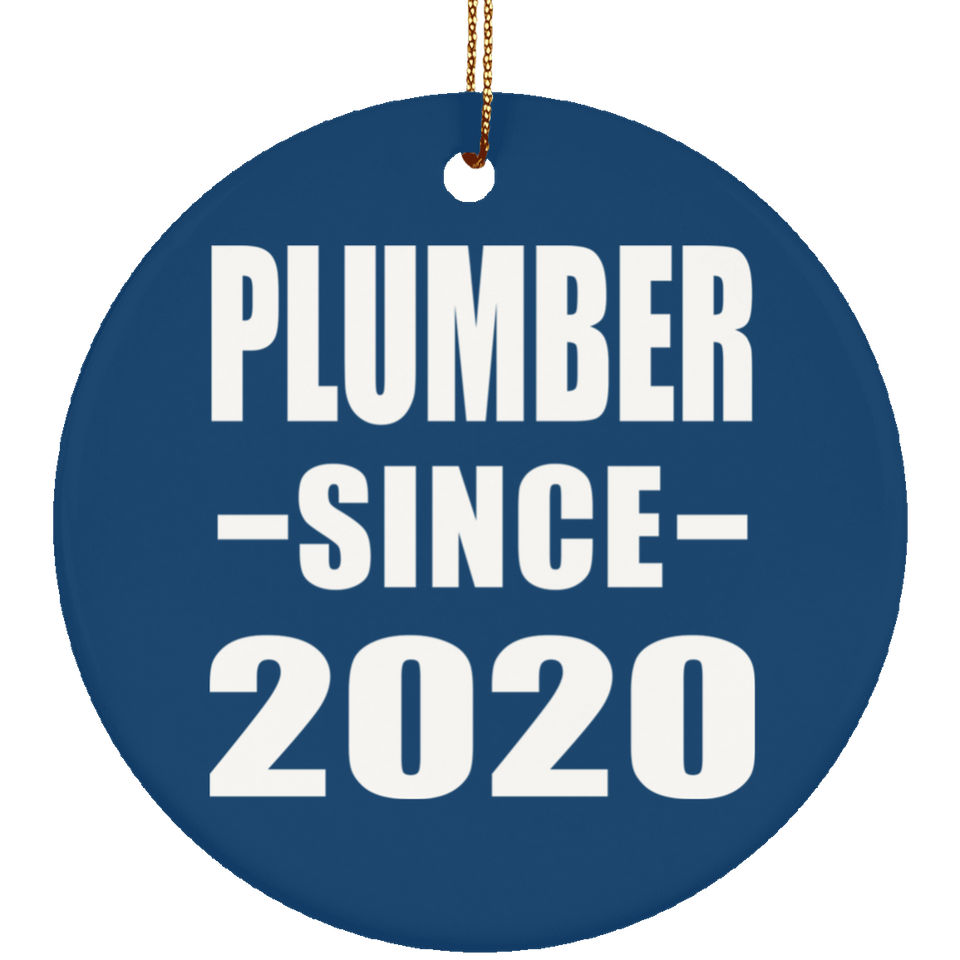 Plumber Since 2020 - Circle Ornament