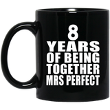 8th Anniversary 8 Years Of Being Mrs Perfect - 11 Oz Coffee Mug Black