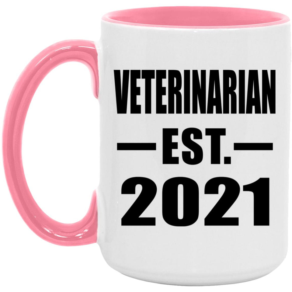 Veterinarian Established EST. 2021 - 15oz Accent Mug Pink