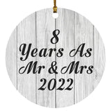 8th Anniversary 8 Years As Mr & Mrs 2022 - Circle Ornament F