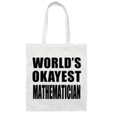 World's Okayest Mathematician - Tote Bag White