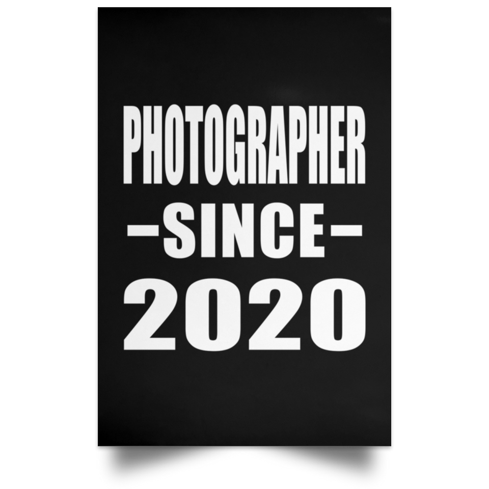 Photographer Since 2020 - Poster Portrait
