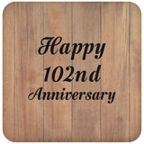 Happy 102nd Anniversary - Drink Coaster C