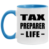 Tax Preparer Life - 11oz Accent Mug Blue